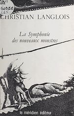 Télécharger le livre :  La symphonie des nouveaux monstres