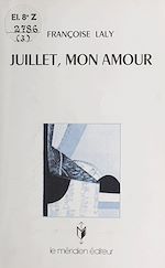 Télécharger le livre :  Juillet, mon amour