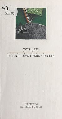 Téléchargez le livre :  Le jardin des désirs obscurs