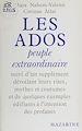 Télécharger le livre :  Les Ados : peuple extraordinaire