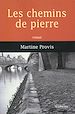 Télécharger le livre :  Les chemins de pierre