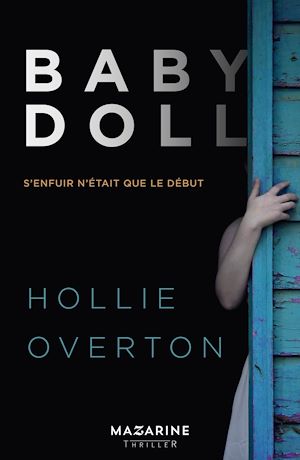 BABY DOLL - S'ENFUIR N'ETAIT QUE LE DEBUT