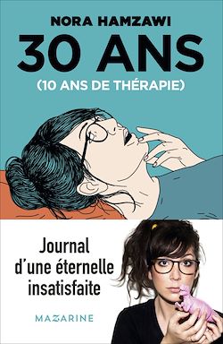 Télécharger le livre :  30 ans, 10 ans de thérapie