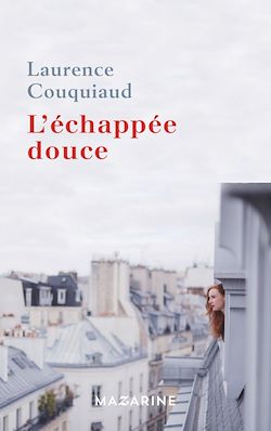 Télécharger le livre :  L'échappée douce