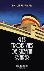 Télécharger le livre :  Les trois vies de Suzana Baker