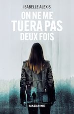 Télécharger le livre :  On ne me tuera pas deux fois
