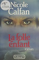 Télécharger le livre :  La Folle Enfant
