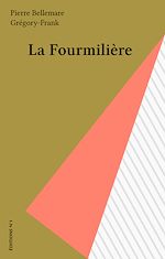 Télécharger le livre :  La Fourmilière