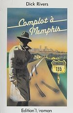 Télécharger le livre :  Complot à Memphis