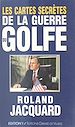Télécharger le livre :  Les Cartes secrètes de la guerre du Golfe