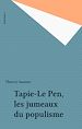 Télécharger le livre :  Tapie-Le Pen, les jumeaux du populisme