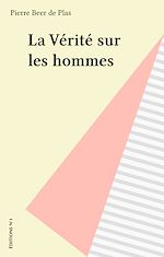 Télécharger le livre :  La Vérité sur les hommes