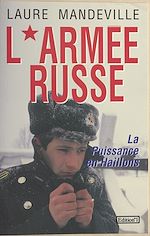 Télécharger le livre :  L'armée russe : la puissance en haillons