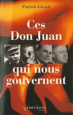 Télécharger le livre :  Ces Don Juan qui nous gouvernent
