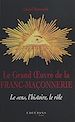 Télécharger le livre :  Le Grand Œuvre de la franc-maçonnerie