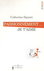 Télécharger le livre :  Passionnément... je t'aime