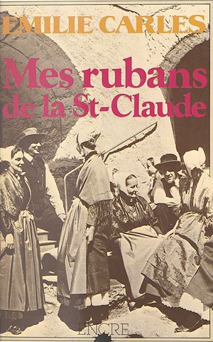 Téléchargez le livre :  Mes rubans de la St-Claude