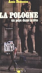 Télécharger le livre :  La Pologne : Un pays dans la tête
