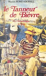 Télécharger le livre :  La Braconnière (3) : Le Tanneur de Bièvre