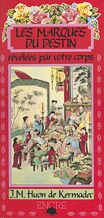 Télécharger le livre :  Les Marques du destin révélées par votre corps