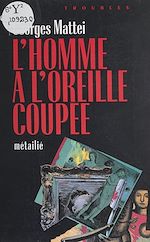 Télécharger le livre :  L'homme à l'oreille coupée
