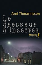 Télécharger le livre :  Le dresseur d'insectes