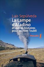 Télécharger le livre :  La Lampe d'Aladino et autres histoires pour vaincre l'oubli