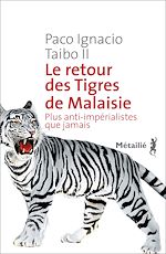 Télécharger le livre :  Le Retour des Tigres de Malaisie
