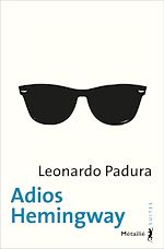 Télécharger le livre :  Adios Hemingway
