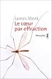 Télécharger le livre :  Le Cœur par effraction