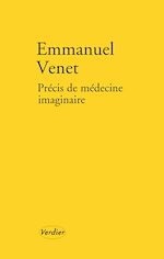 Télécharger le livre :  Précis de médecine imaginaire