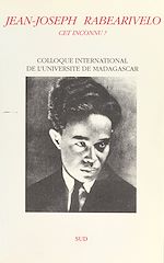 Télécharger le livre :  Jean-Joseph Rabearivelo cet inconnu ?