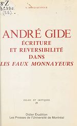 Download this eBook André Gide : Écriture et réversibilité dans «Les Faux-monnayeurs»