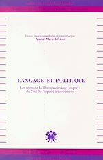 Télécharger le livre :  Langage et Politique : les mots de la démocratie dans les pays du sud de l'espace francophone