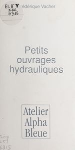 Télécharger le livre :  Petits ouvrages hydrauliques