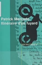 Télécharger le livre :  Itinéraire d'un fuyard
