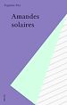 Télécharger le livre :  Amandes solaires