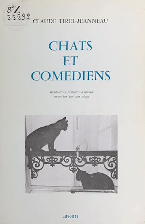 Download the eBook: Chats et Comédiens : 33 histoires d'amour racontées par des chats