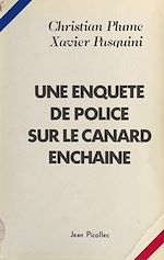Télécharger le livre :  Une enquête de police sur Le Canard Enchaîné