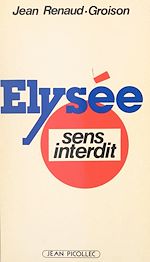 Télécharger le livre :  Élysée : sens interdit