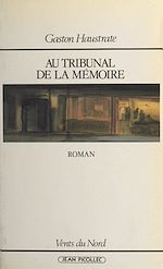 Télécharger le livre :  Au tribunal de la mémoire