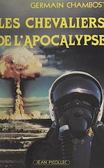 Télécharger le livre :  Les chevaliers de l'apocalypse