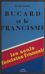 Télécharger le livre :  Bucard et le francisme