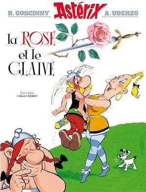 Asterix - La Rose et le glaive - n°29 | Goscinny, René (1926-1977). Auteur