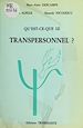 Télécharger le livre :  Qu'est-ce que le transpersonnel ?
