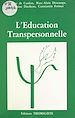 Télécharger le livre :  L'éducation transpersonnelle