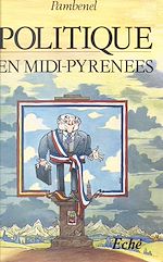Télécharger le livre :  Politique en Midi-Pyrénées