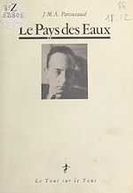 Télécharger le livre :  Le pays des eaux, suivi de fragments de journal et d'une autobiographie