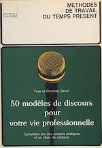 Télécharger le livre :  Cinquante modèles de discours pour votre vie professionnelle