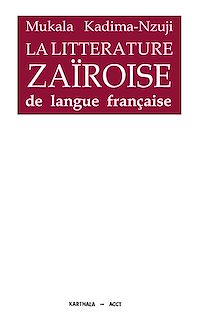 Télécharger le livre :  La littérature zaïroise de langue française